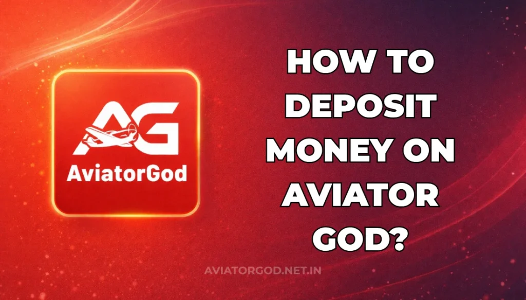 HOW TO DEPOSIT MONEY ON AVIATOR GOD?