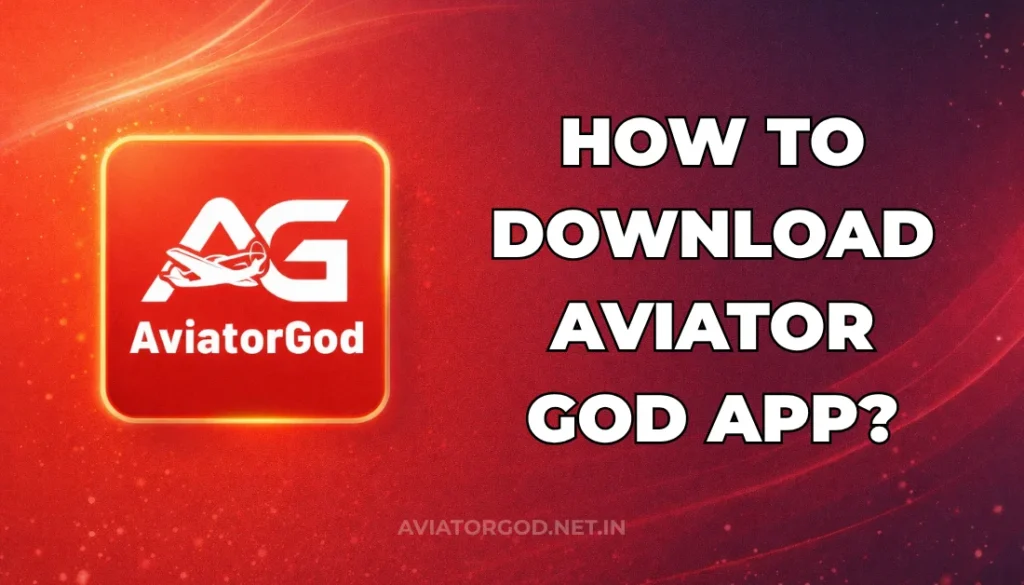 HOW TO DOWNLOAD AVIATOR GOD APP?